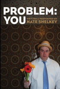 Problem: You, Written & Performed By Nate Shelkey