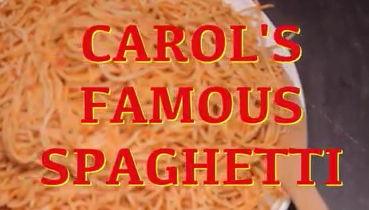 Carol’s Famous Spaghetti
